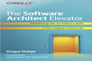 The Software Architect Elevator: Transforming Enterprises with Technology and Business Architecture